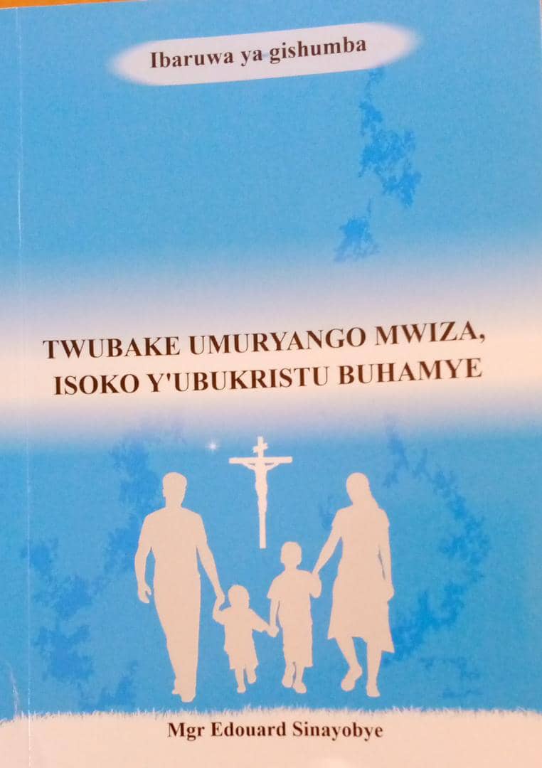 Ibaruwa ya Gishumba ku muryango yagenewe Abakristu ba diyosezi ya Cyangugu